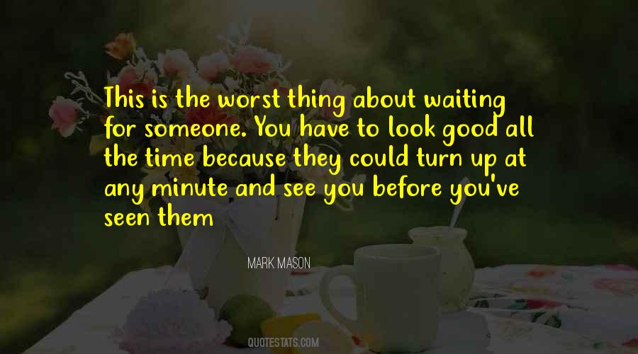 To Look Good Quotes #1531055