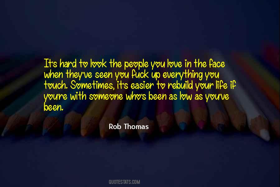 To Look Up To Someone Quotes #1500137