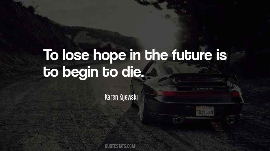 To Lose Hope Quotes #1030800