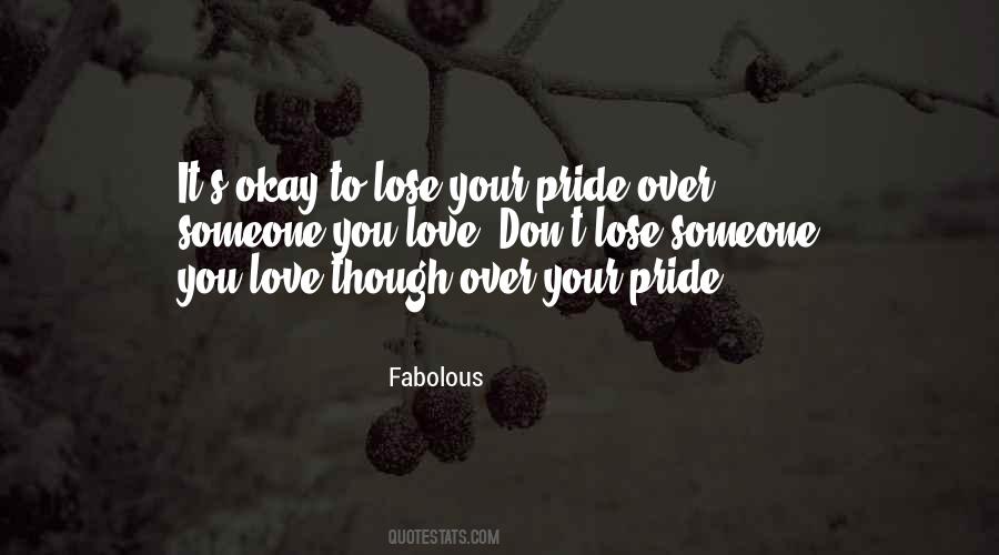 To Lose Someone You Love Quotes #1073056