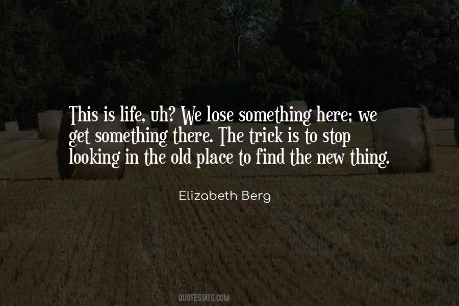 To Lose Something Quotes #122911