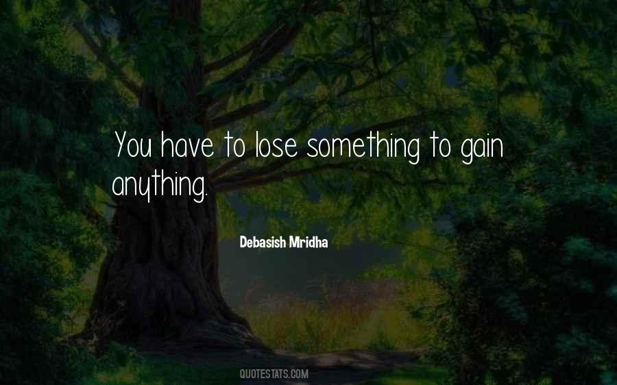 To Lose Something Quotes #1742747