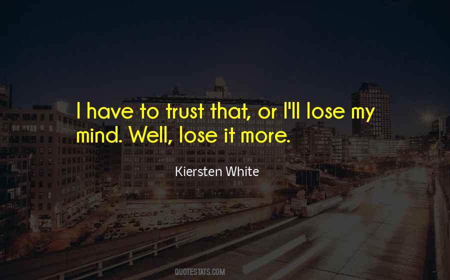 To Lose Trust Quotes #1270235