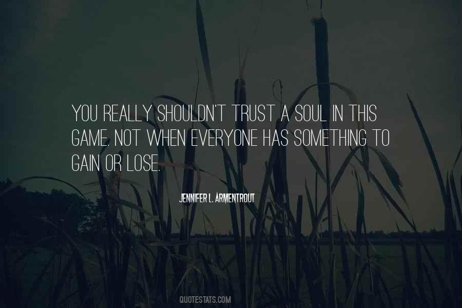To Lose Trust Quotes #636978