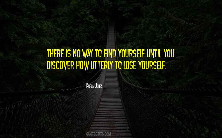 To Lose Yourself Quotes #1503771