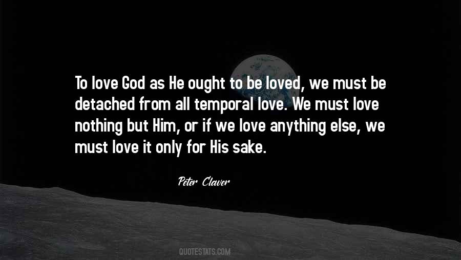 To Love God Quotes #1664219