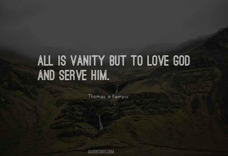 To Love God Quotes #1743877