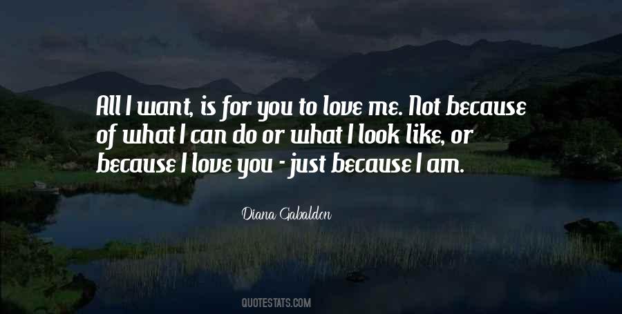 To Love Me Quotes #1771143