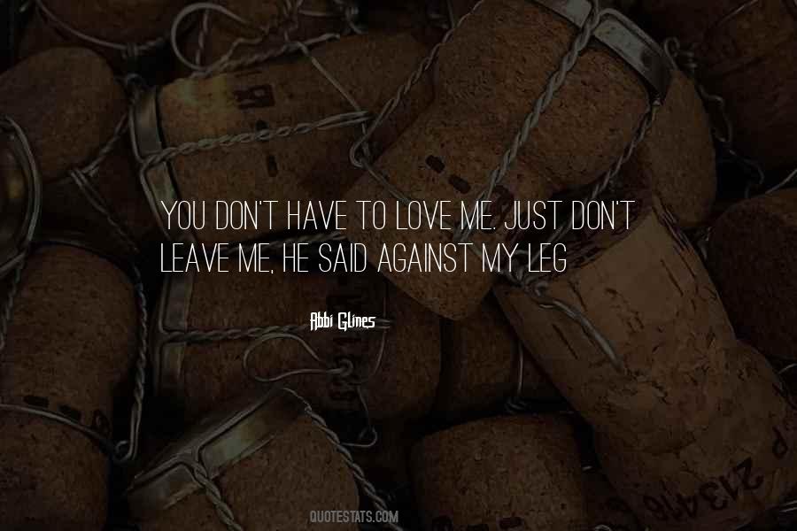 To Love Me Quotes #1828041