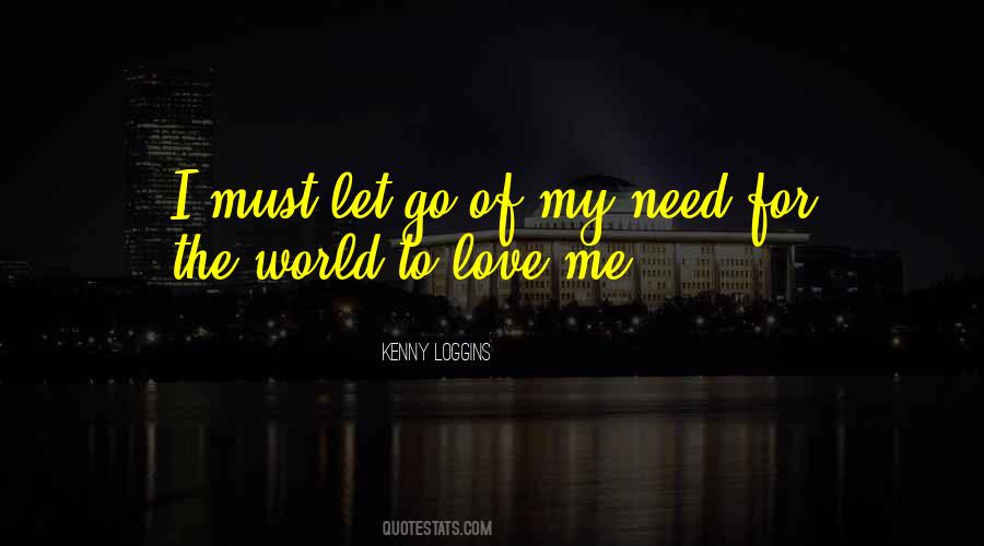 To Love Me Quotes #1842122