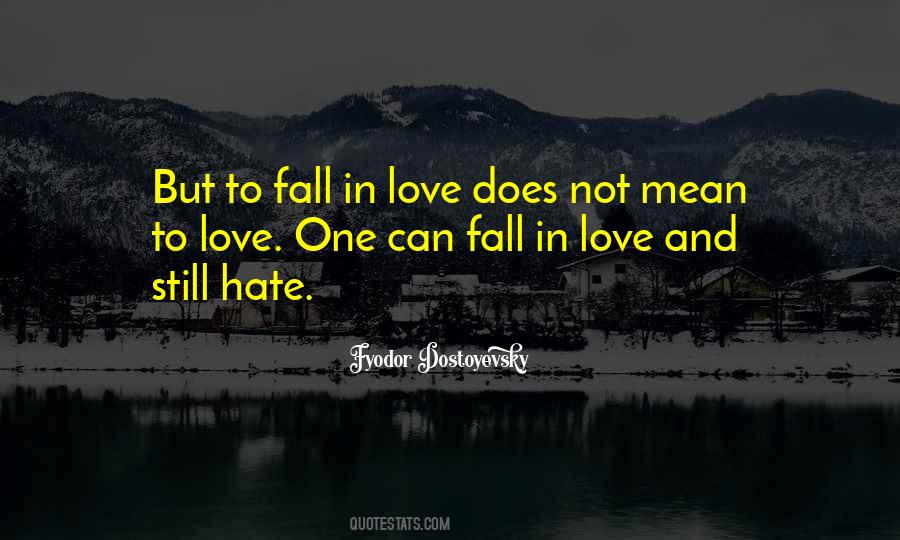 To Love One Quotes #1374557