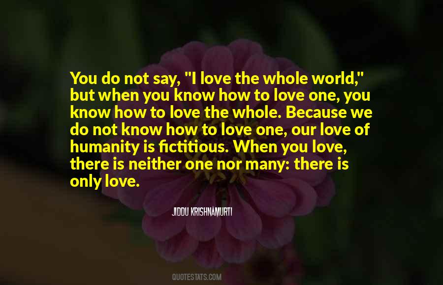 To Love One Quotes #1514195