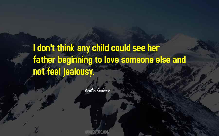 To Love Someone Else Quotes #1788913