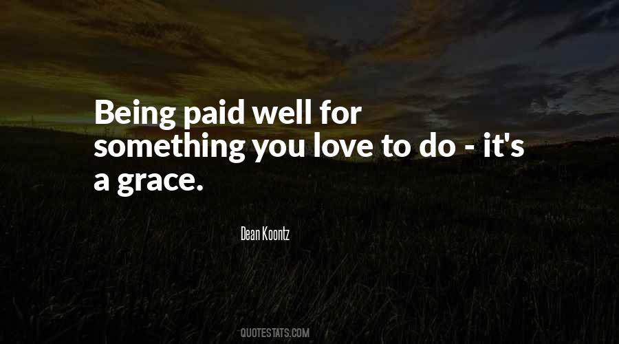 To Love Something Quotes #19314