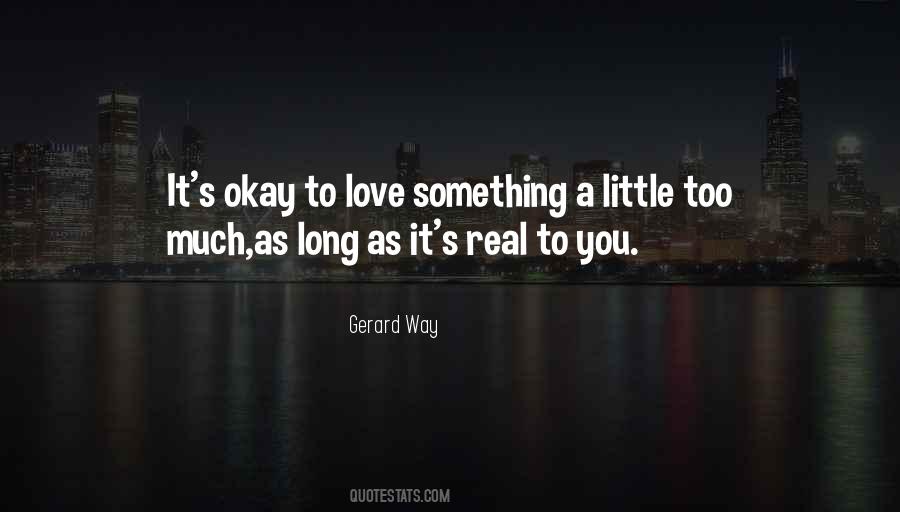 To Love Something Quotes #21552