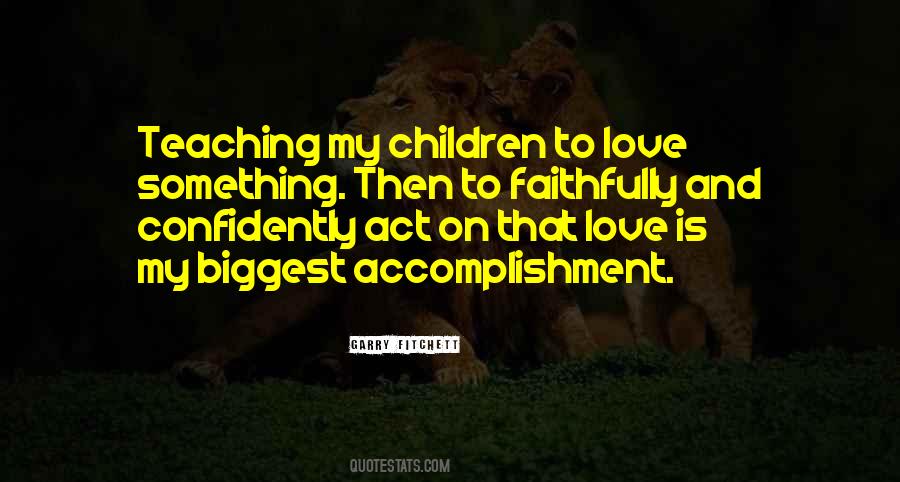 To Love Something Quotes #300213
