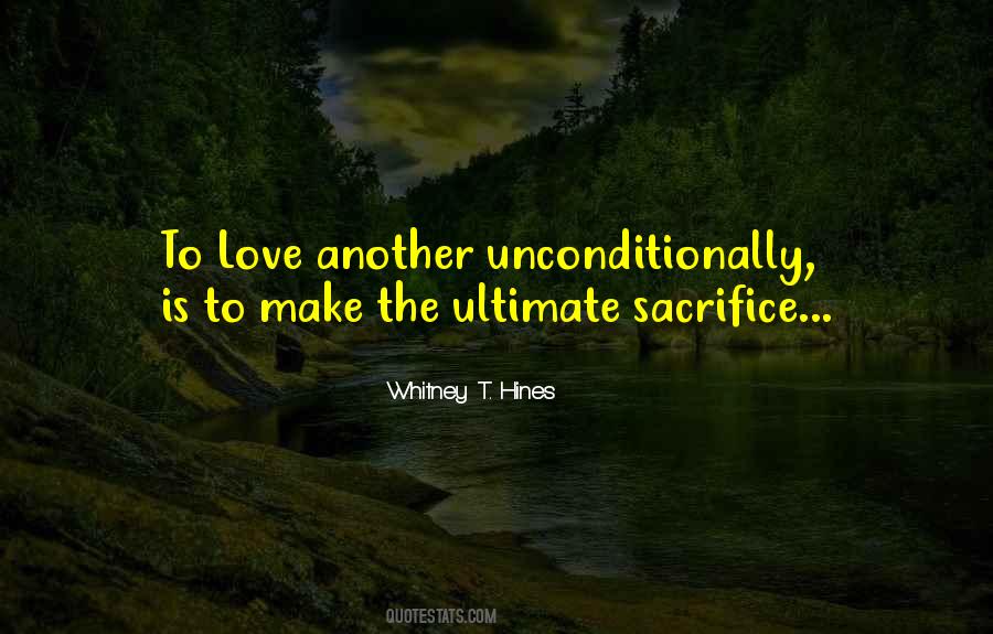 To Love Unconditionally Quotes #1159840