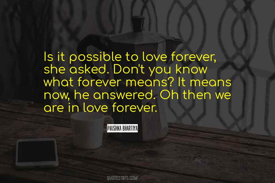 To Love You Forever Quotes #429139