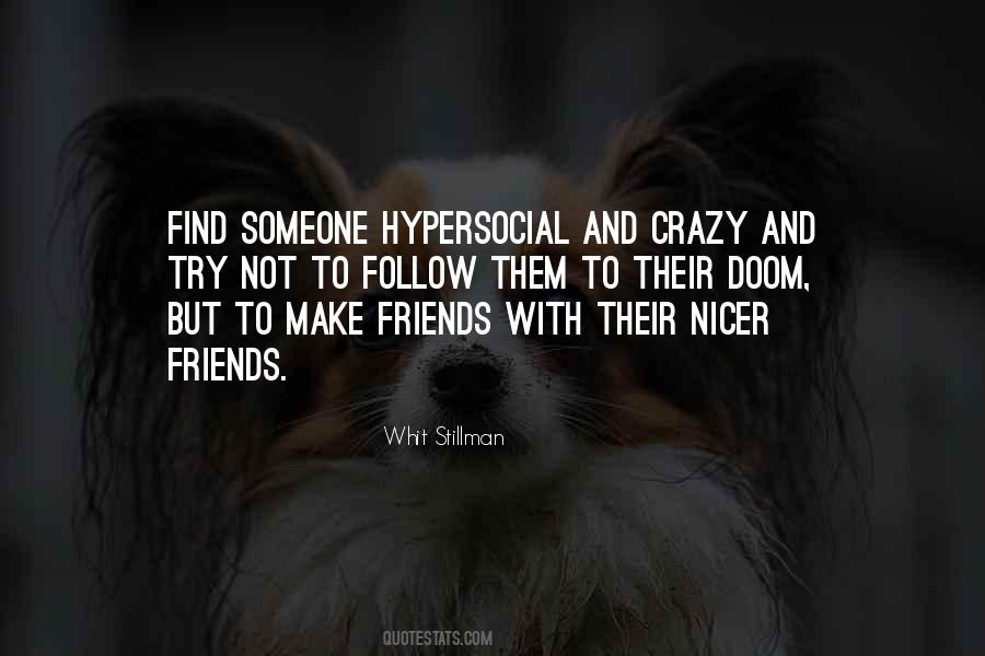 To Make Friends Quotes #1243518