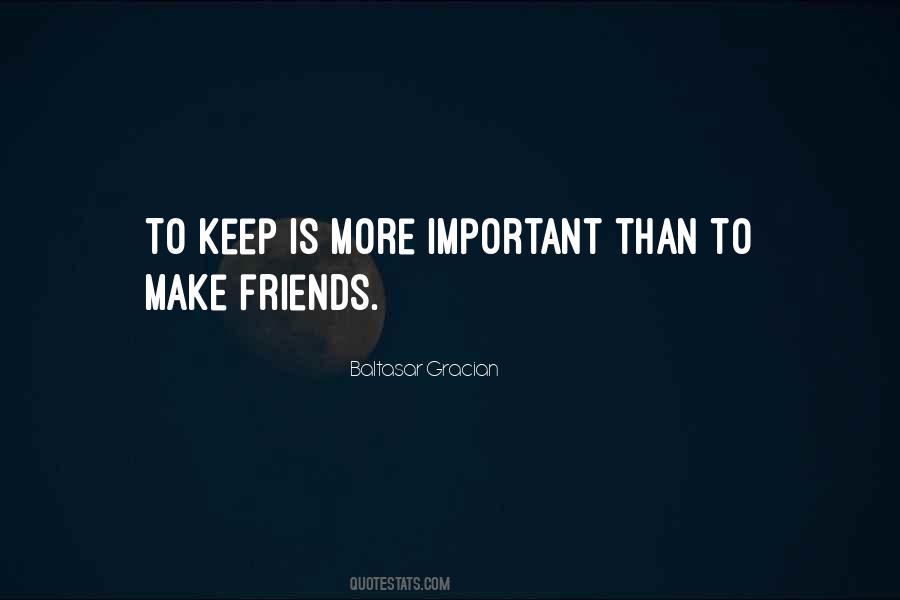 To Make Friends Quotes #1379138