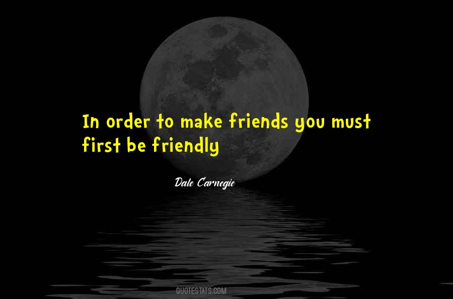 To Make Friends Quotes #1456891