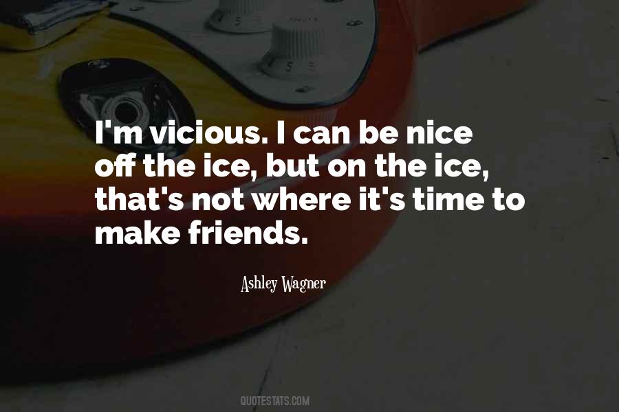 To Make Friends Quotes #1786064