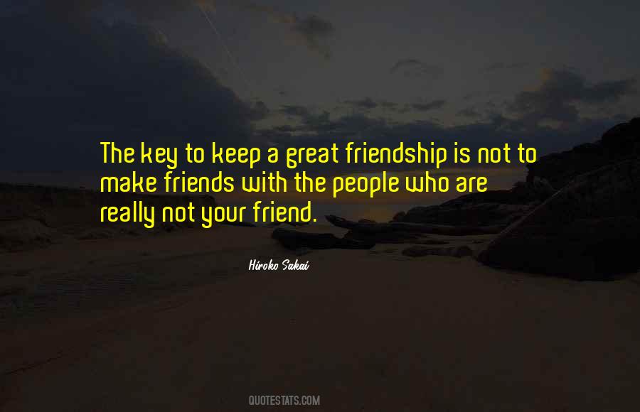 To Make Friends Quotes #1789373