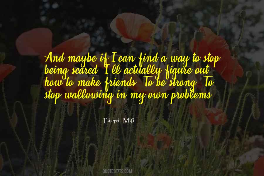 To Make Friends Quotes #334381