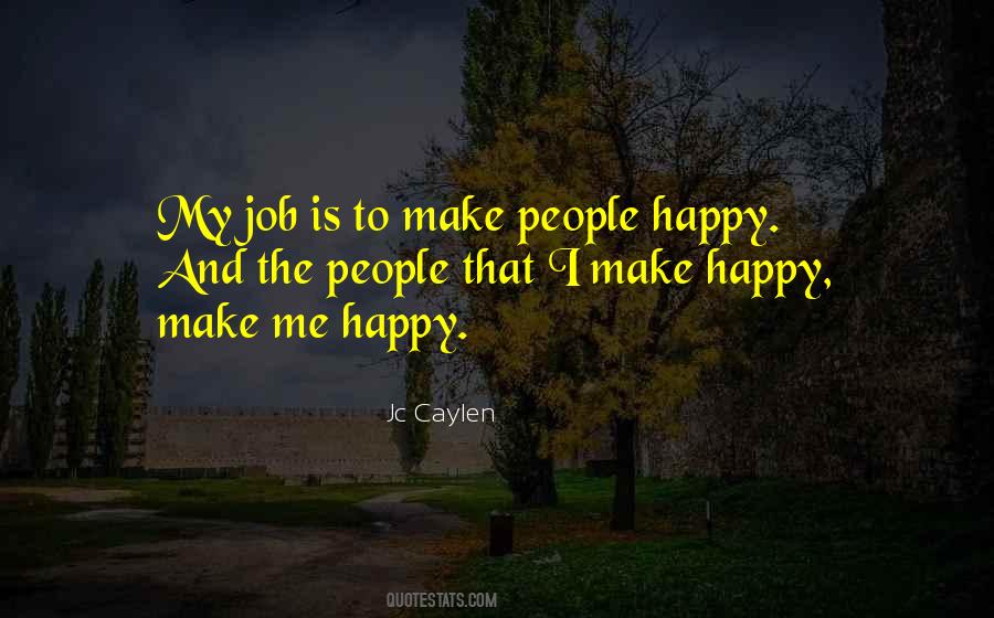 To Make Happy Quotes #101363