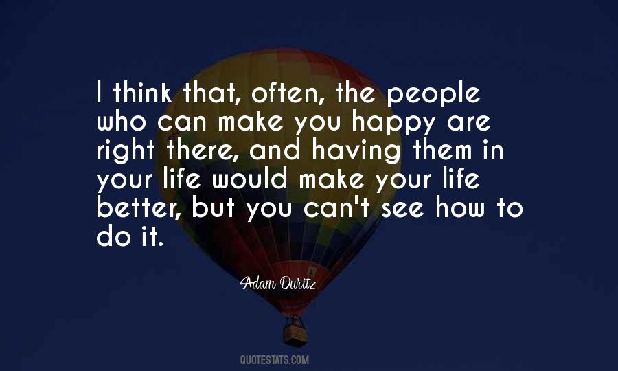 To Make Happy Quotes #39434