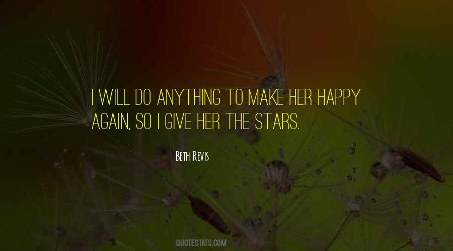 To Make Her Happy Quotes #1624573