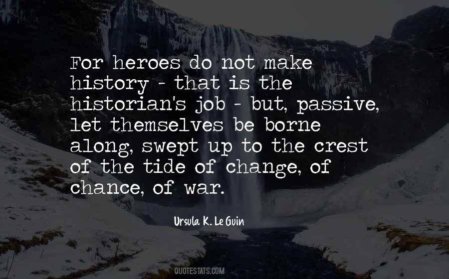 To Make History Quotes #343382 To Make History Quotes #343382