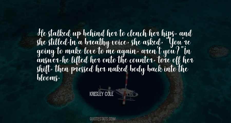 To Make Love Quotes #1328760