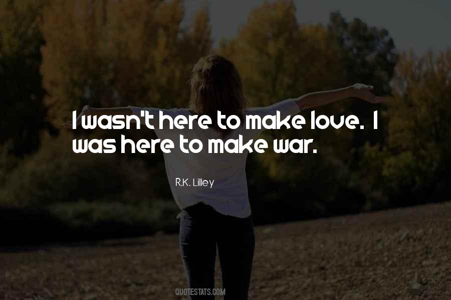 To Make Love Quotes #1405874