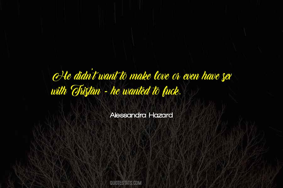 To Make Love Quotes #1682753
