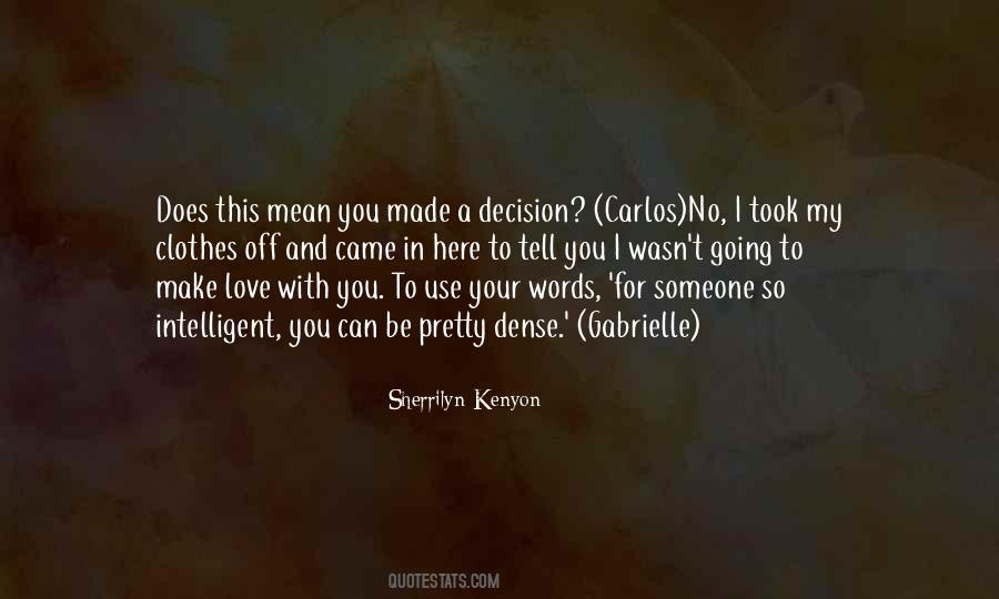 To Make Love Quotes #1709866