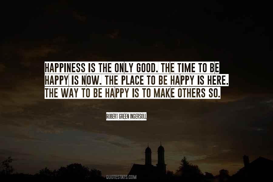 To Make Others Happy Quotes #1297094