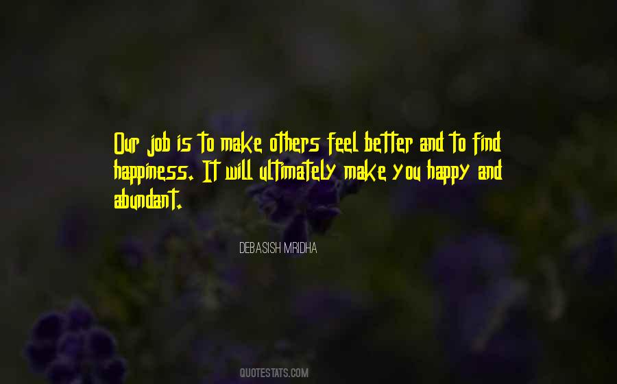 To Make Others Happy Quotes #1303069