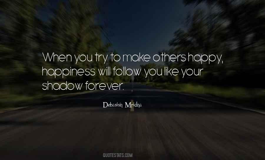 To Make Others Happy Quotes #1546776