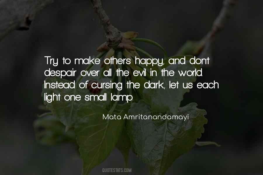 To Make Others Happy Quotes #1807600