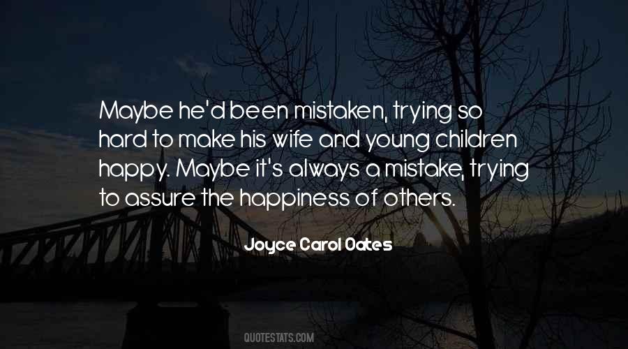 To Make Others Happy Quotes #260128