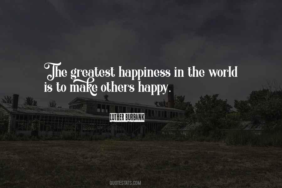 To Make Others Happy Quotes #838092