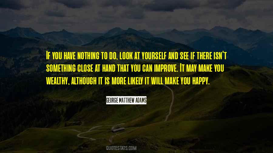 To Make Yourself Happy Quotes #1278345