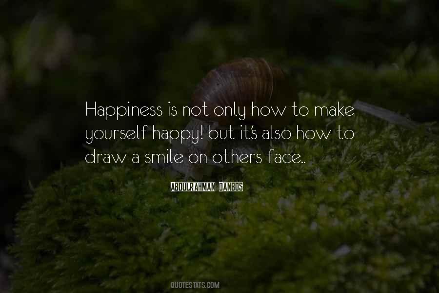 To Make Yourself Happy Quotes #396154