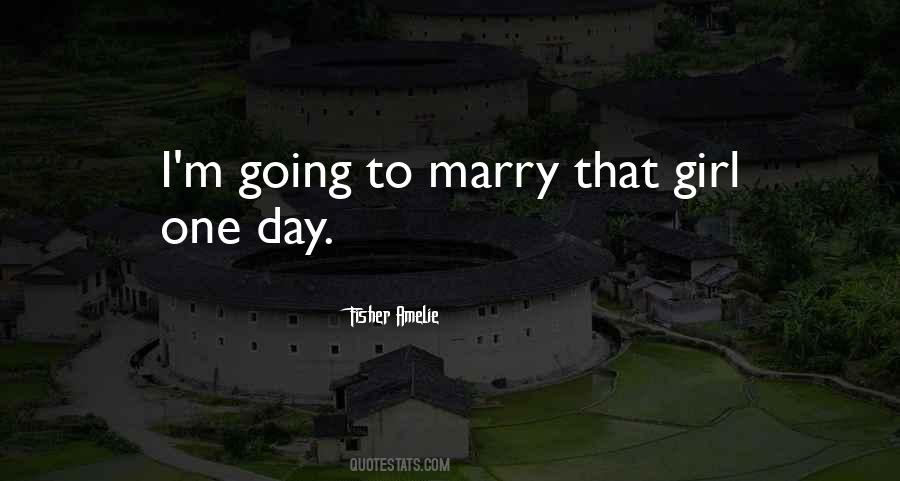 To Marry Quotes #1172883