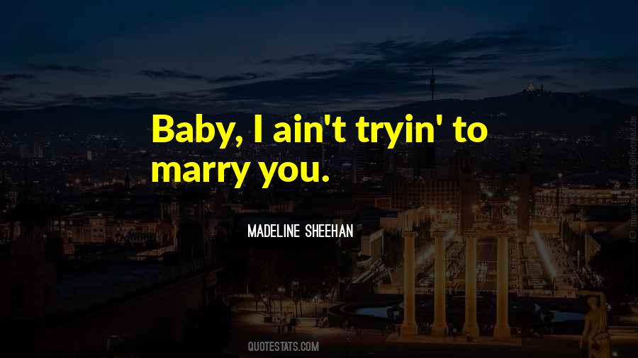 To Marry You Quotes #850249