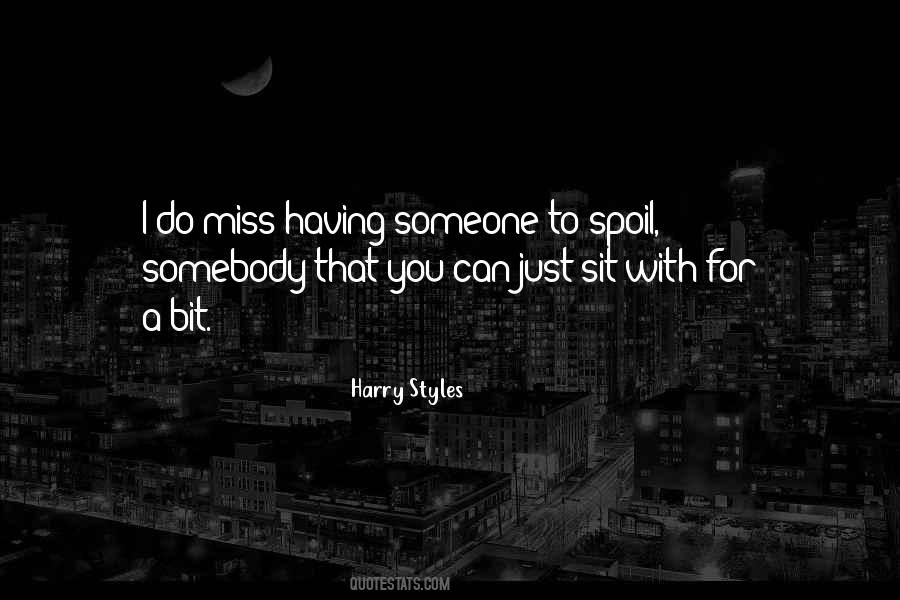 To Miss Someone Quotes #1161374