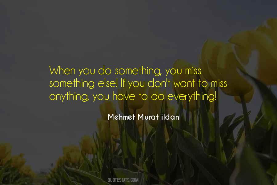 To Miss Something Quotes #261112