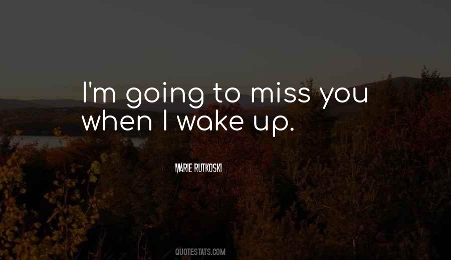 To Miss You Quotes #1239970