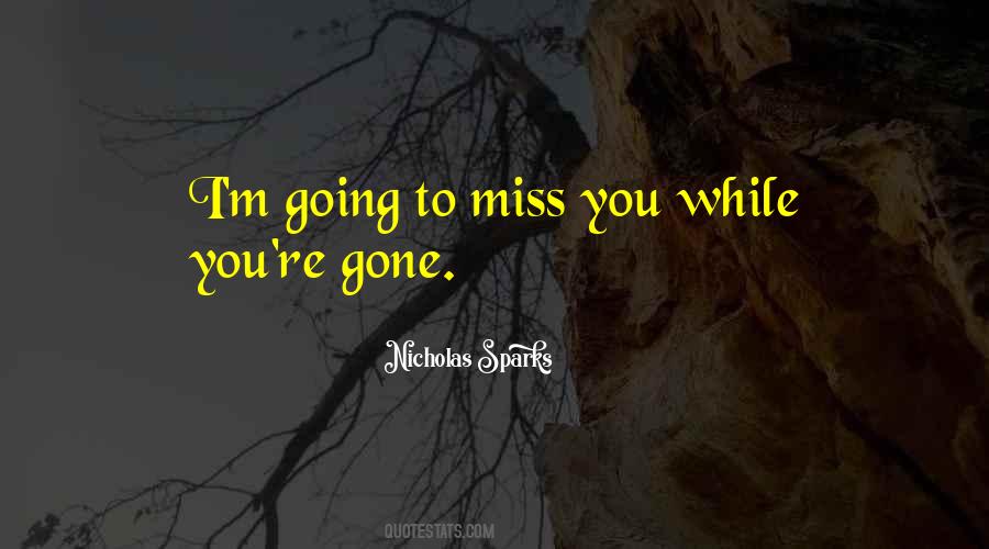 To Miss You Quotes #1326351